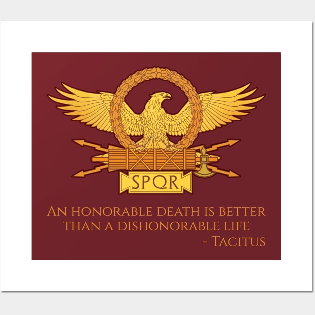 Ancient Rome Tacitus Quote On Honor - Roman Legionary Eagle Wall Art by Styr Designs